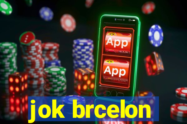 jok brcelon